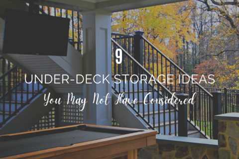 9 Under-Deck Storage Ideas You May Not Have Considered