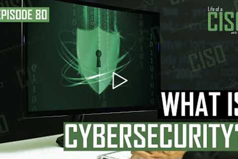 How do you define cybersecurity?