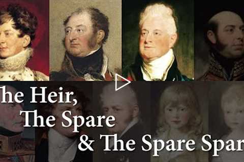 King George III’s Sons, Part 1