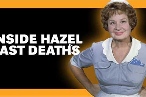 How Each Hazel Cast Member Died