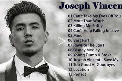 Best Songs of Joseph Vincent -Joseph Vincent greatest hits- Best English Cover