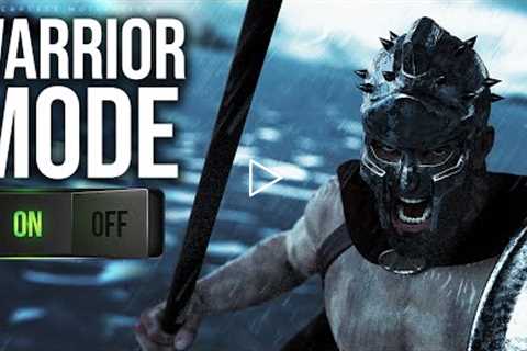 Warrior Mode ON! (Motivational Speeches For Strong Mindset)