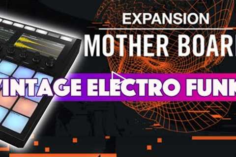 NEW Mother Board Expansion - Electronic Funk! + Maschine MK3 Beatmaking [Native Instruments]