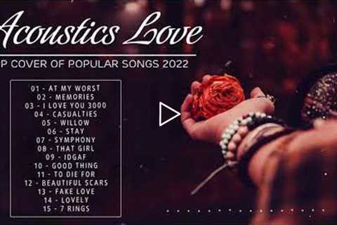 Top Hits English Acoustic Cover Love Songs Playlist 2022 - Best Acoustic Guitar Cover Of Popular