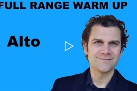 Singing Warm Up - Alto Full Range