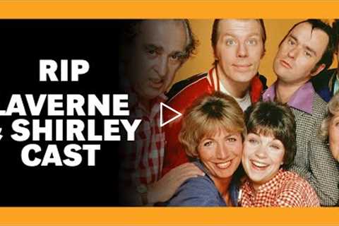 How Each Laverne & Shirley Cast Member Died