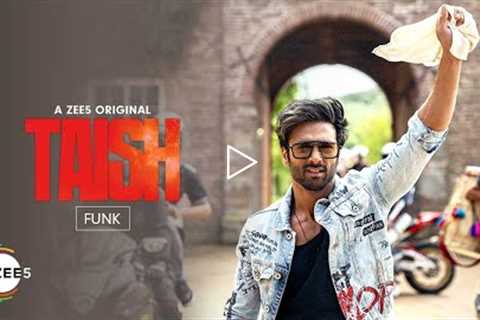 Funk | Taish | Music Video | A ZEE5 Original Film and Series | Streaming Now on ZEE5