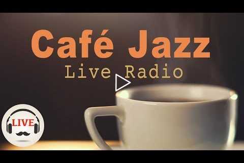 Coffee Jazz Music - Chill Out Lounge Jazz Music Radio - 24/7 Live Stream - Slow Jazz