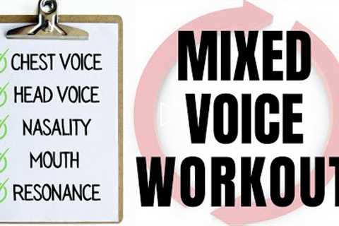 Mixed Voice Workout for Guys - 9 Exercises