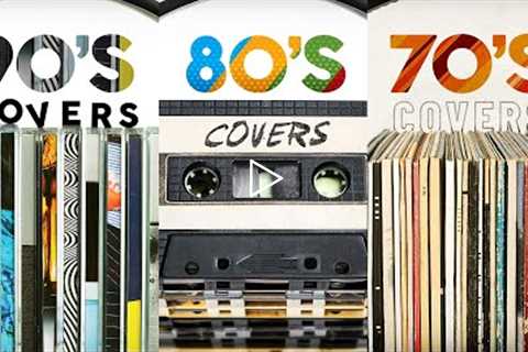 Covers Of Popular Songs 90's 80's 70's (9 Hours)