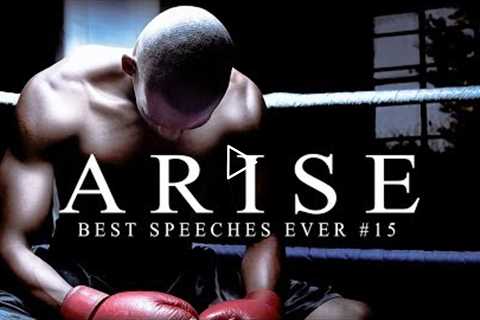 Best Motivational Speech Compilation EVER #15 - ARISE | 30-Minutes of the Best Motivation