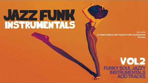 Best Acid Jazz and Funky Instrumental Vol 2 - 2 H. Non Stop