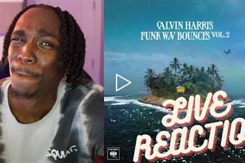 Calvin Harris Funk Wav Bounces Vol. 2 LIVE REACTION/REVIEW