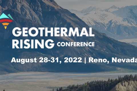 1 week to go Geothermal Rising Conference 2022, Aug. 28-31, Reno, Nevada