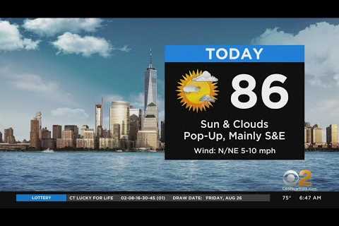 First Alert Weather: CBS2’s 8/27 Saturday morning update