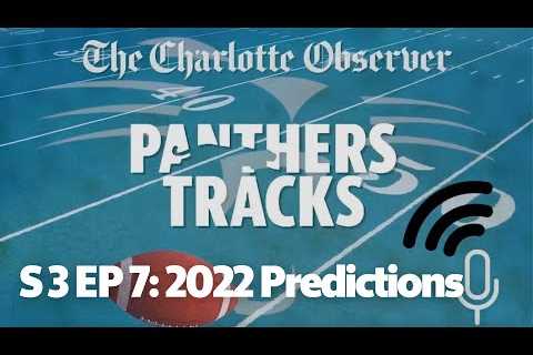 Panthers Tracks podcast: 2022 Predictions