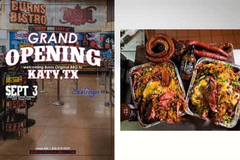 Attention barbecue lovers!  Houston’s legendary Burns Original BBQ to open location in Katy during..