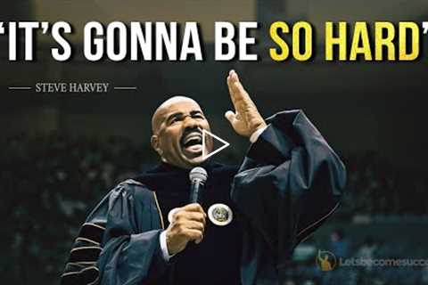 These Words Have The Power To Change A Million Lives | Steve Harvey Motivational Compilation