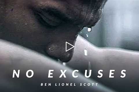 NO EXCUSES - Best Motivational Video