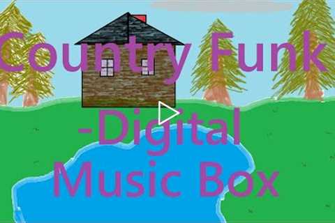 Country Funk by Digital Music Box - Best music for sleeping, studying, meditation, relaxing