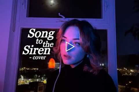 Song to the Siren - Cover