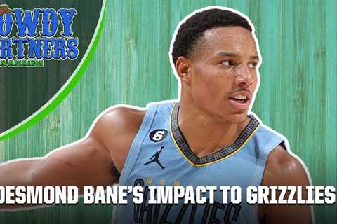 Desmond Bane is a ‘culture driver’ for the Memphis Grizzlies – Michael C. Wright | Howdy Partners