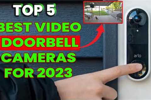 BEST VIDEO DOORBELL CAMERAS FOR 2023- TOP 5 NEW DOORBELL CAMERA WITHOUT SUBCRIPTION