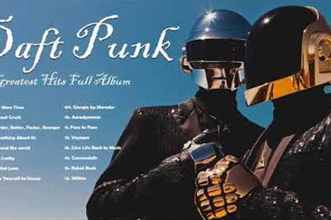 DaftPunk Greatest Hits Full Album  Best Songs Of DaftPunk 1080p