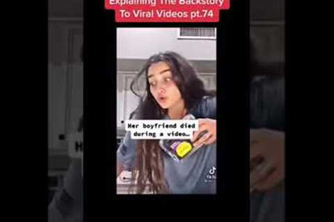 HER BOYFRIEND DIED WHILE FILMING THIS VIDEO?! (EXPLAINING THE BACKSTORY TO VIRAL VIDEOS)