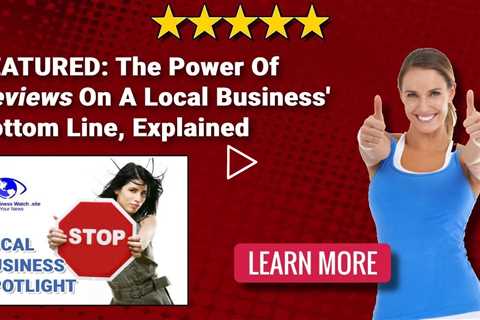 Power of Reviews On A Local Business' Bottom Line? Local Bbusiness Watch Site