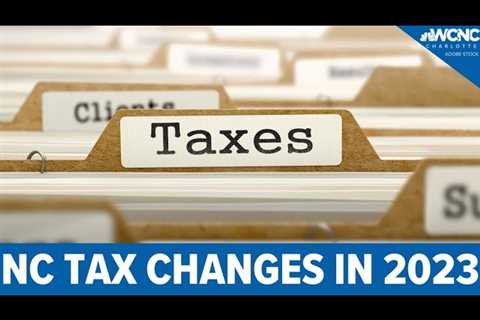 Tax changes for North Carolina residents in 2023