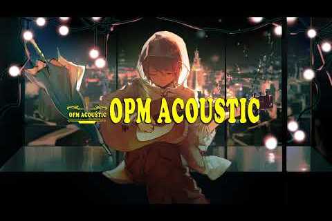 Best Of OPM Acoustic Love Songs 2023 Playlist 1468 ❤️ Top Tagalog Acoustic Songs Cover Of All Time