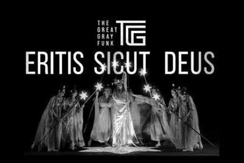 The Great Gray Funk - Eritis Sicut Deus (Official Music Video)