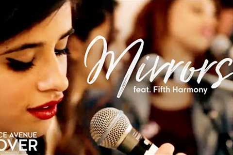 Mirrors - Justin Timberlake (Boyce Avenue feat. Fifth Harmony cover) on Spotify & Apple