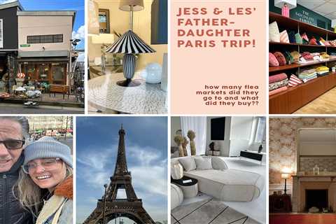 Jess (And Her Dad, Les) Take Paris! Get All The Classic Recs, Design Items, And See Her Haul