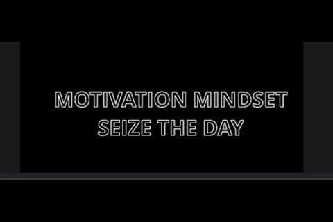 SEIZE THE DAY-Best Motivational Speeches Compilation