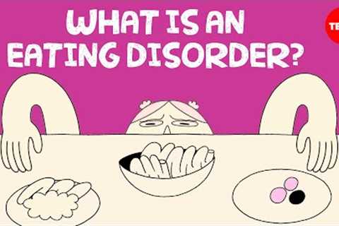 Why are eating disorders so hard to treat? - Anees Bahji