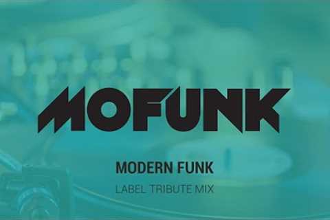 Mofunk Records Tribute Mix |  Modern Funk