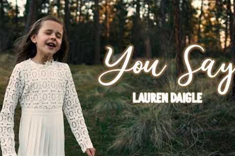 You Say - The Crosby Family (Lauren Daigle Cover)