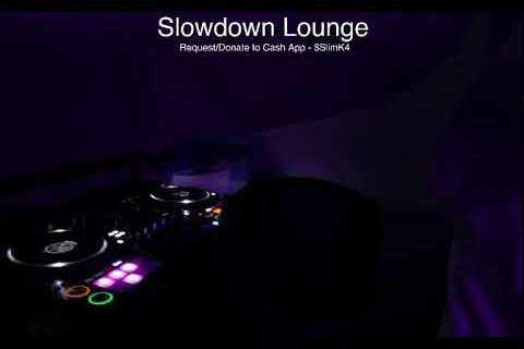 Slowdown Lounge Ep: 007