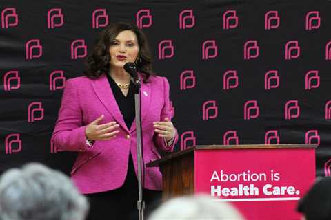 Whitmer, Planned Parenthood Advocates call for legislation to remove barriers to abortion care ⋆