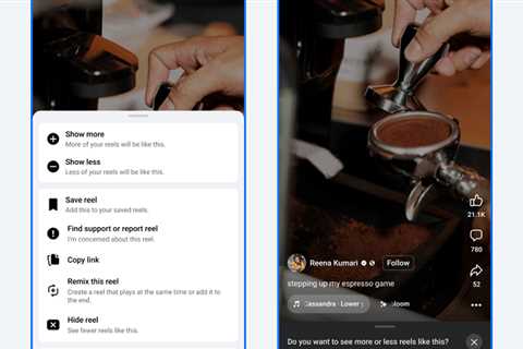 Meta Adds New Feedback Options on Reels to Better Align with User Preferences