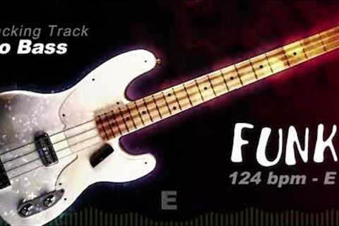 ✭ Bass Backing Track ✭ - FUNK - no bass - Backing track for bass. 124bpm in E.  #backingtrack