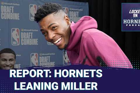 RUMOR: Hornets front office favoring Brandon Miller days before NBA Draft