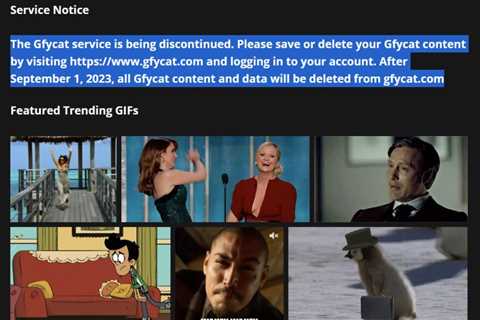 Gfycat is shutting down on September 1st