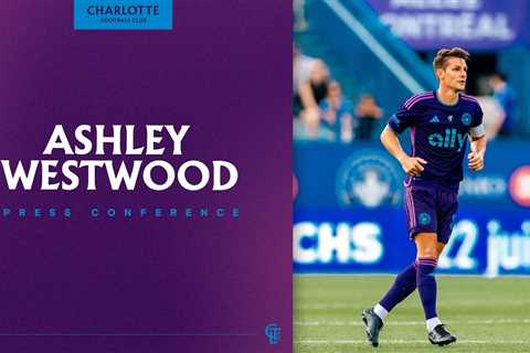 Ashley Westwood Press Conference | CF Montreal vs Charlotte FC