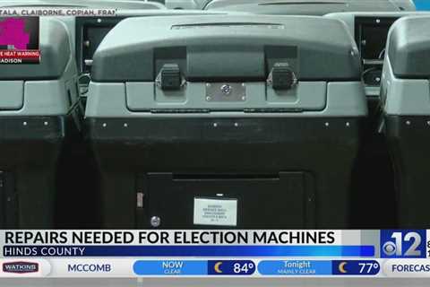 Repairs needed for Hinds County election machines