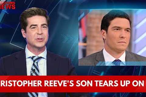 Christopher Reeve's Son Gets Emotional During Heartwarming TV Segment