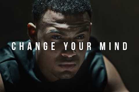 CHANGE YOUR MIND - Powerful Motivational Speech