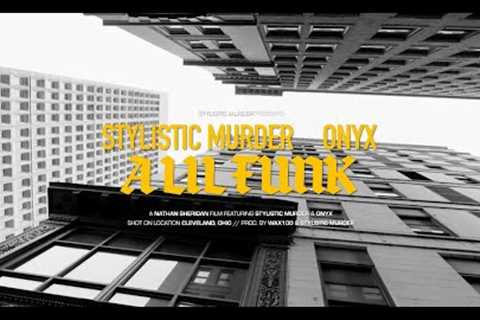 ONYX ''A Lil Funk'' (Produced by Wax100 & Stylistic Murder)